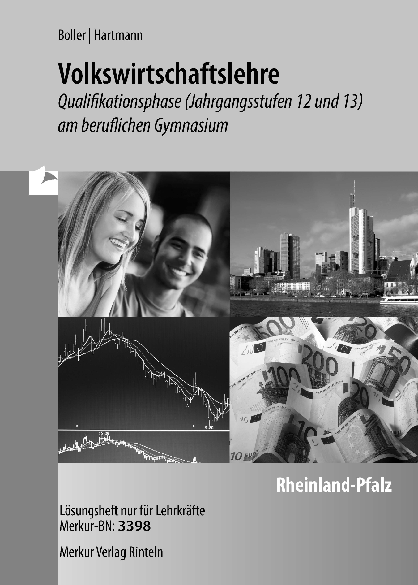 Volkswirtschaftslehre - Qualifikationsphase - Jahrgangsstufe 12 und 13 - (Rheinland-Pfalz) - Lösungen