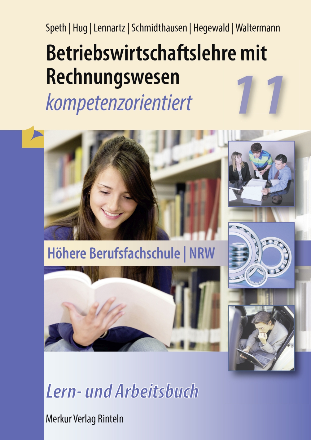 Betriebswirtschaftslehre mit Rechnungswesen - kompetenzorientiert Höhere Berufsfachschule - NRW Klasse 11