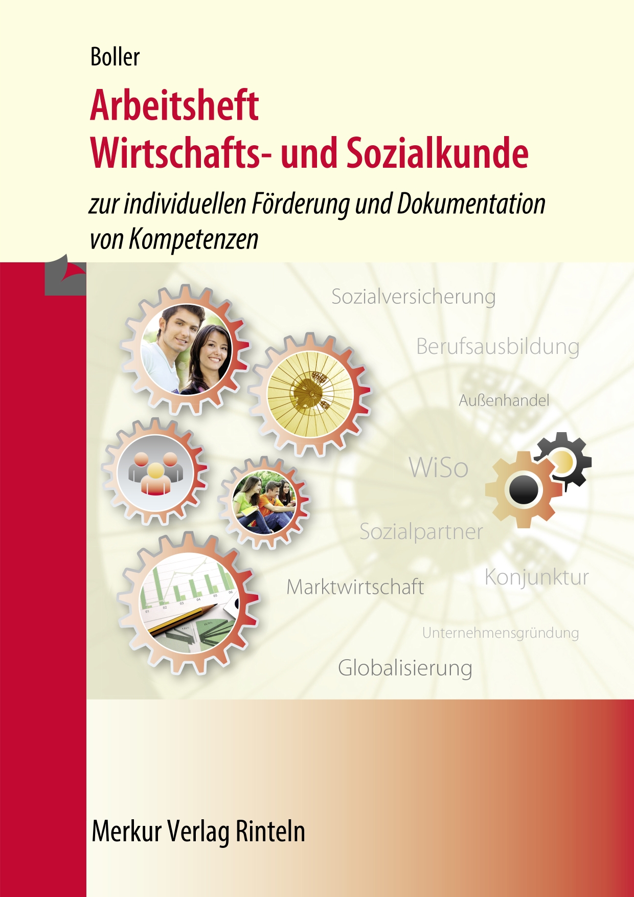 Arbeitsheft Wirtschafts- und Sozialkunde zur individuellen Förderung und Dokumentation von Kompetenzen