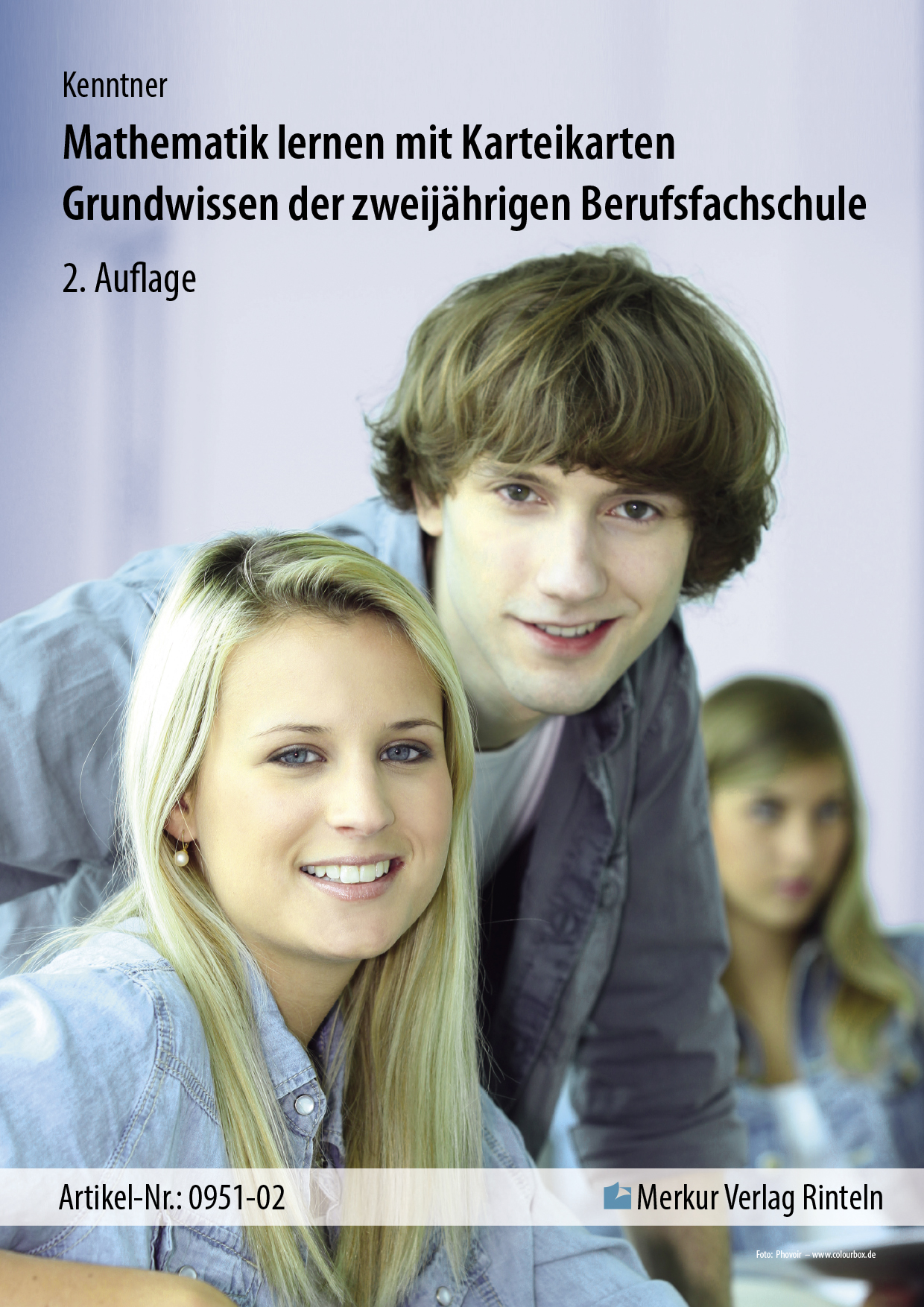 Mathematik lernen mit Karteikarten Grundwissen der zweijährigen Berufsfachschule (Baden-Württemberg)