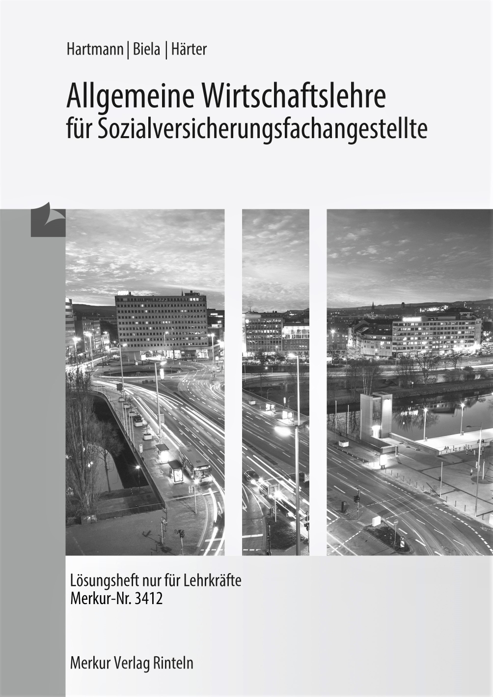 Allgemeine Wirtschaftslehre für Sozialversicherungsfachangestellte - Lösungen