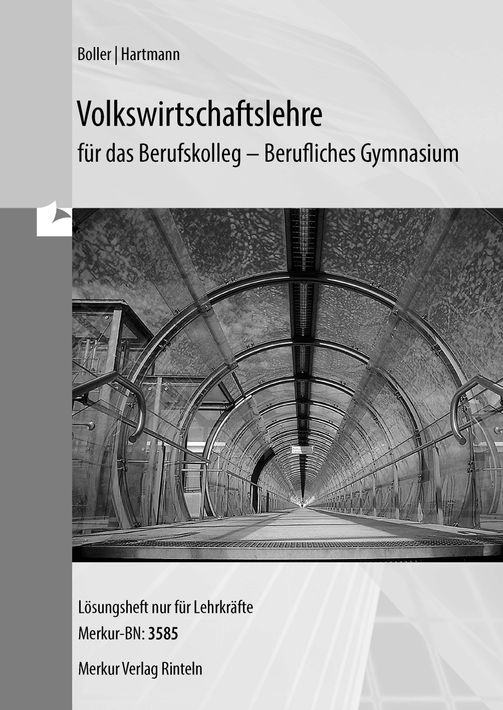Volkswirtschaftslehre für das Berufskolleg - Berufliches Gymnasium - Lösungen
