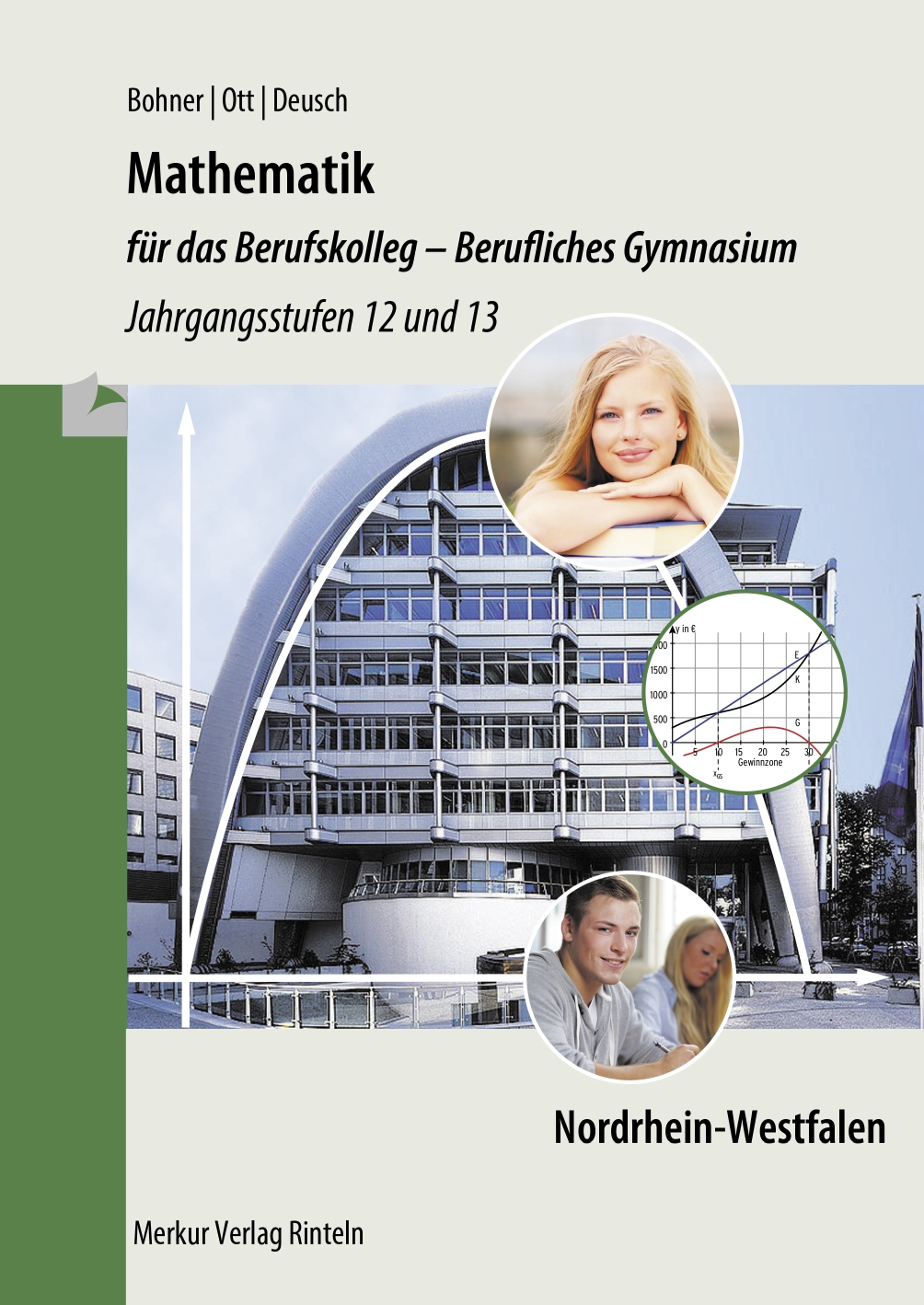 Mathematik für das Berufskolleg - Berufliches Gymnasium Jahrgangsstufen 12 und 13 (NRW)