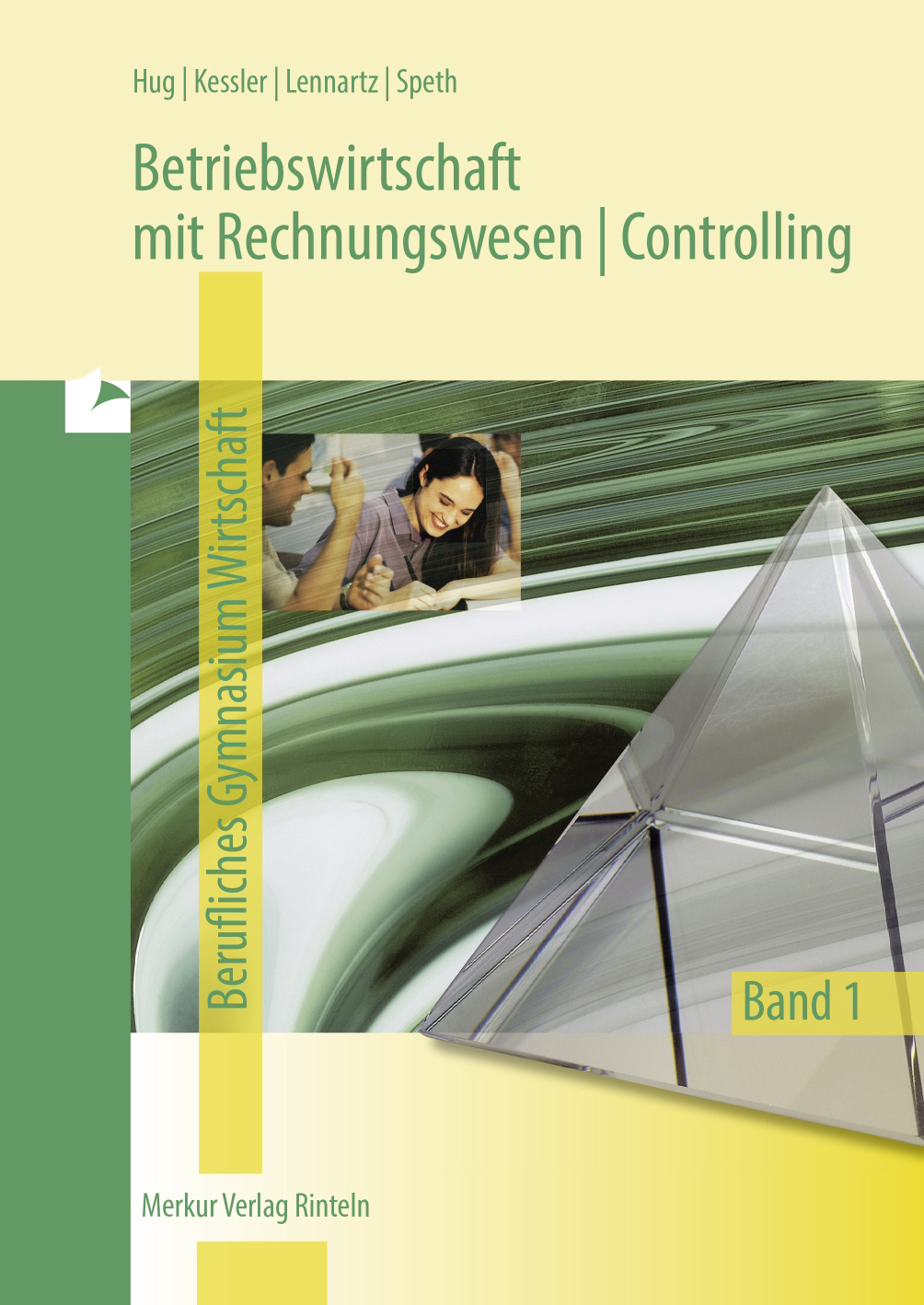 Betriebswirtschaft mit Rechnungswesen | Controlling Berufliches Gymnasium Wirtschaft - Band 1