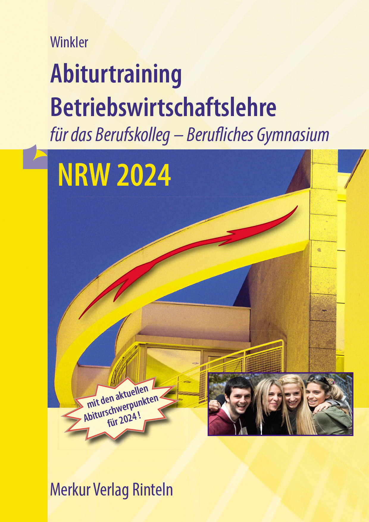 Abiturtraining Betriebswirtschaftslehre - für das Berufskolleg - Berufliches Gymnasium - NRW 2024