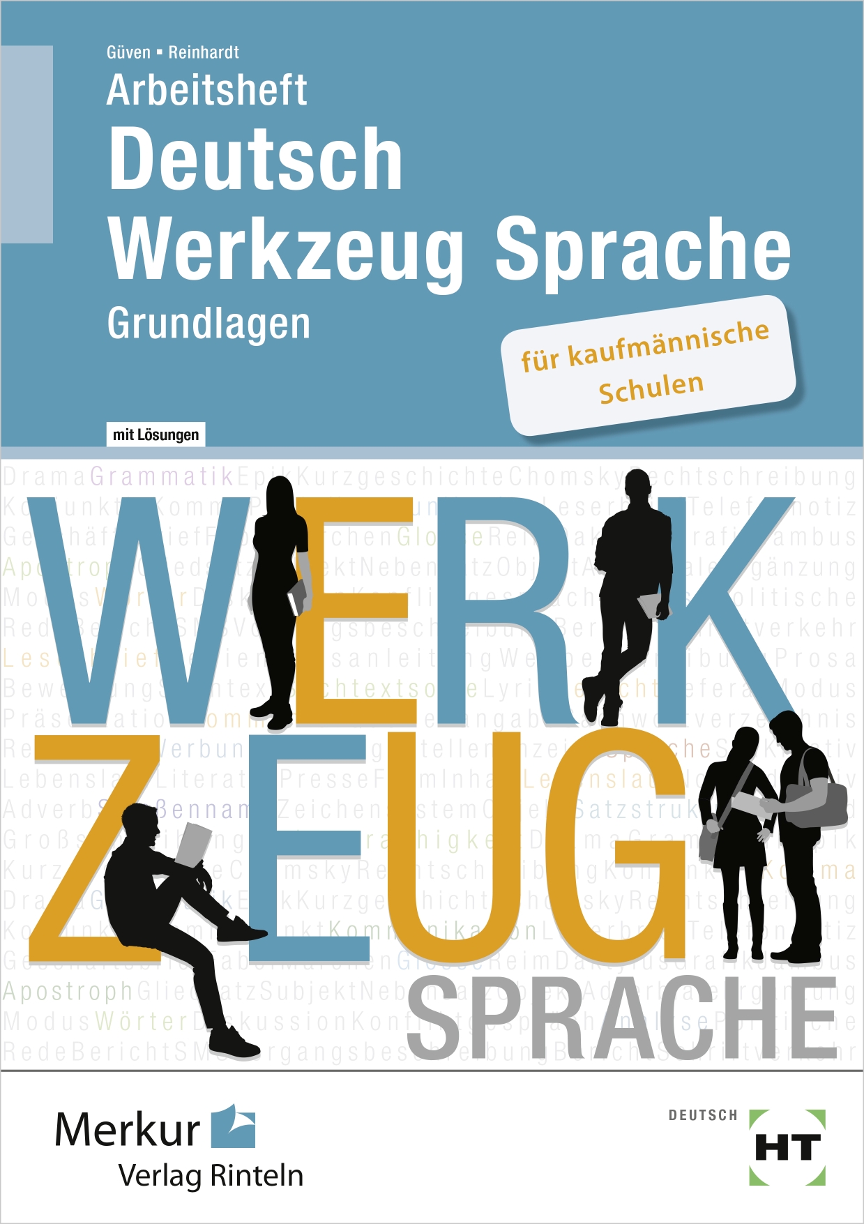 Arbeitsheft Deutsch - Werkzeug Sprache für kaufmännische Schulen Grundlagen - mit Lösungen