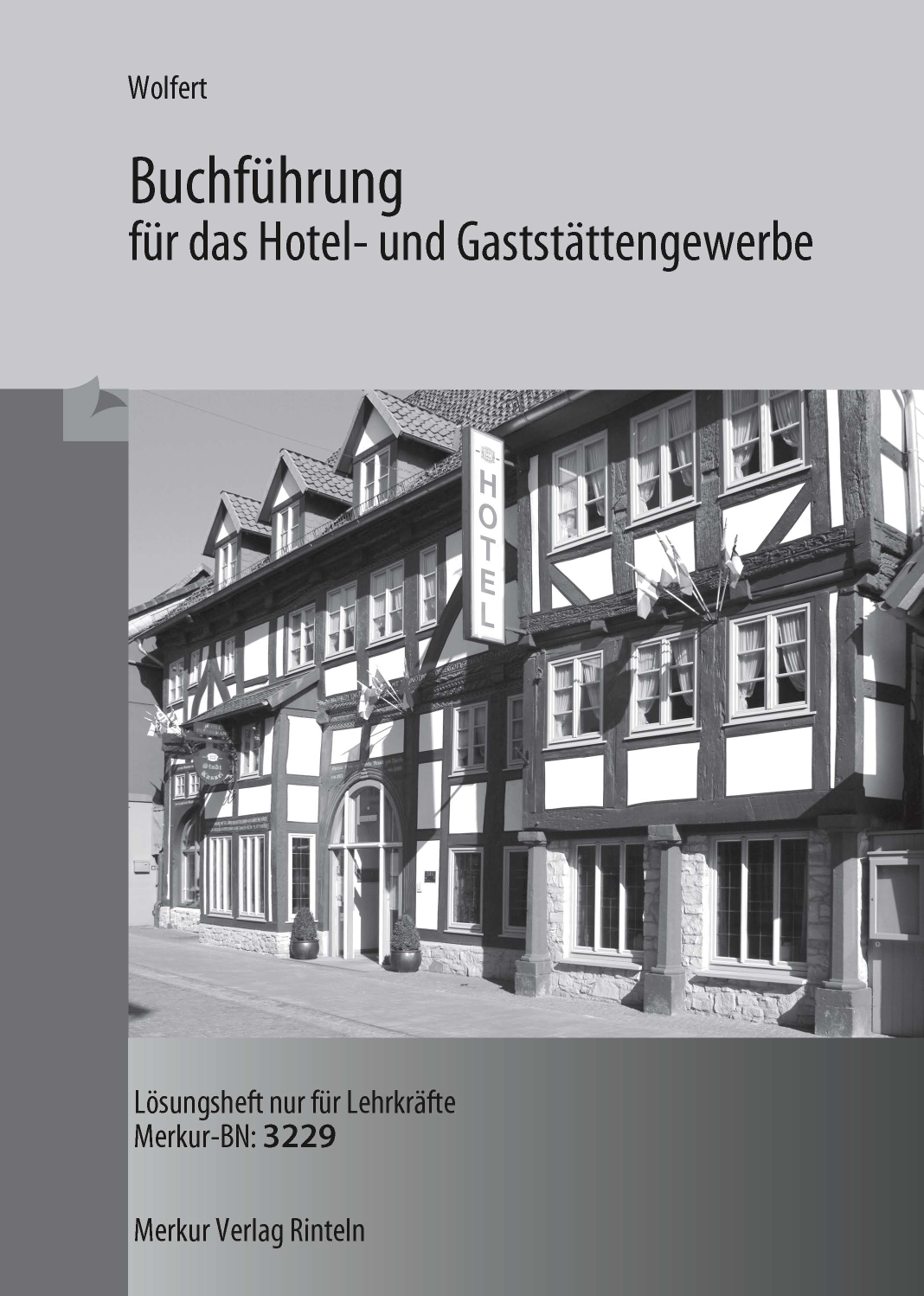 Buchführung für das Hotel- und Gaststättengewerbe Lösungen