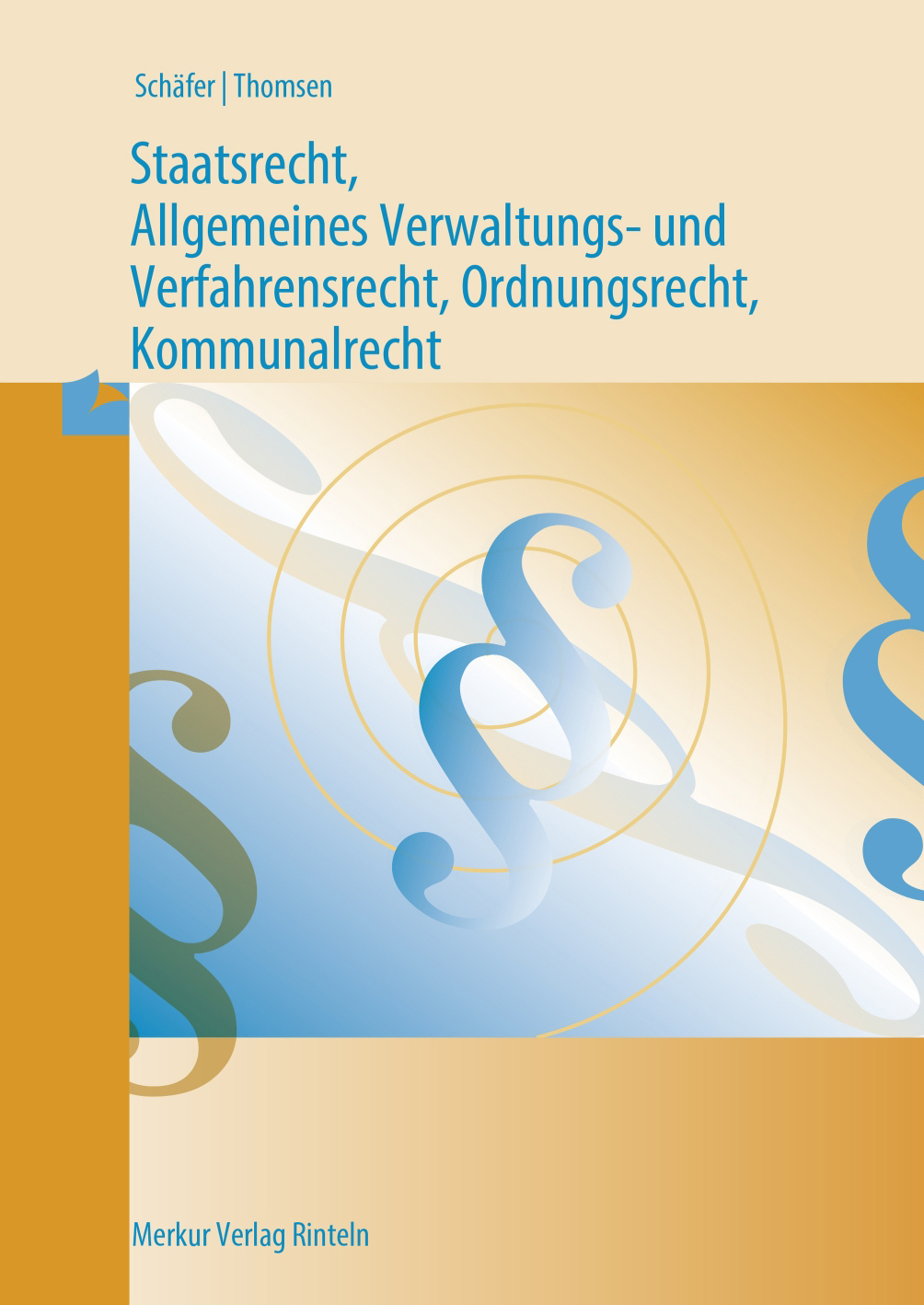 Staatsrecht, Allg. Verwaltungs- u. Verfahrensrecht, Ordnungsrecht, Kommunalrecht