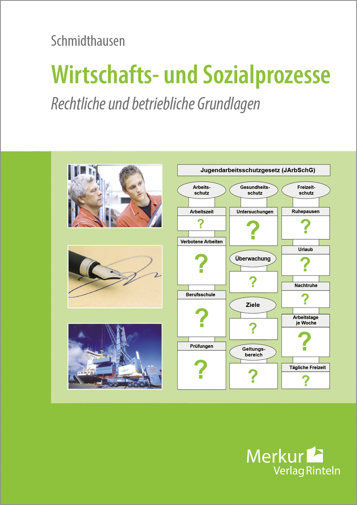 Wirtschafts- und Sozialprozesse Rechtliche und betriebliche Grundlagen