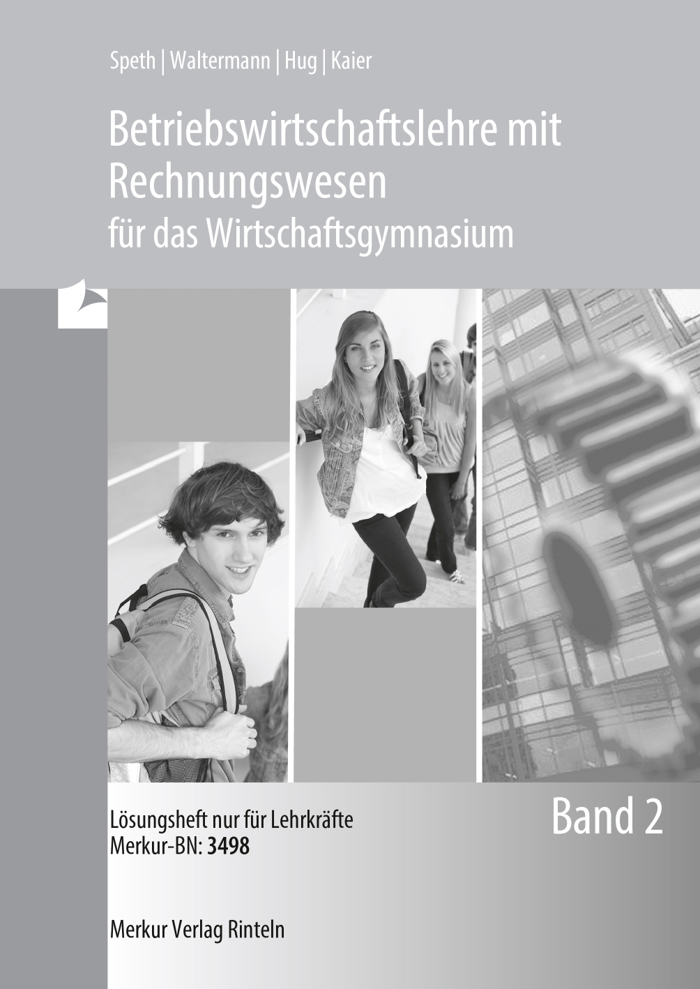 Betriebswirtschaftslehre mit Rechnungswesen für das Wirtschaftsgymnasium Band 2 Lösungen