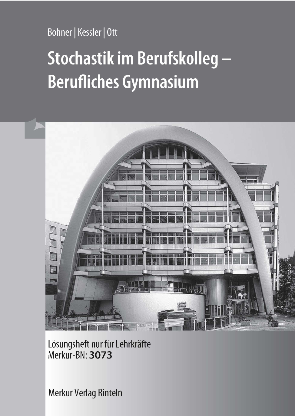 Stochastik im Berufskolleg - Berufliches Gymnasium Lösungen