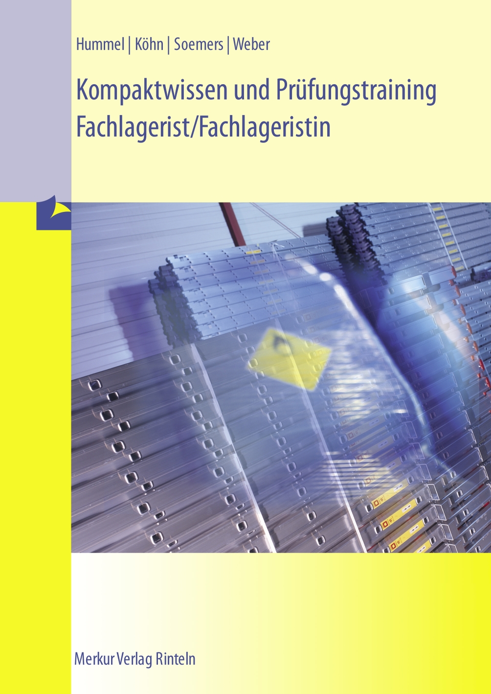 Kompaktwissen und Prüfungstraining Fachlagerist / Fachlageristin