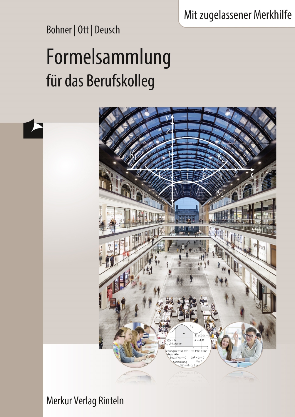 Formelsammlung für das Berufskolleg mit Merkhilfe - (Baden-Württemberg)