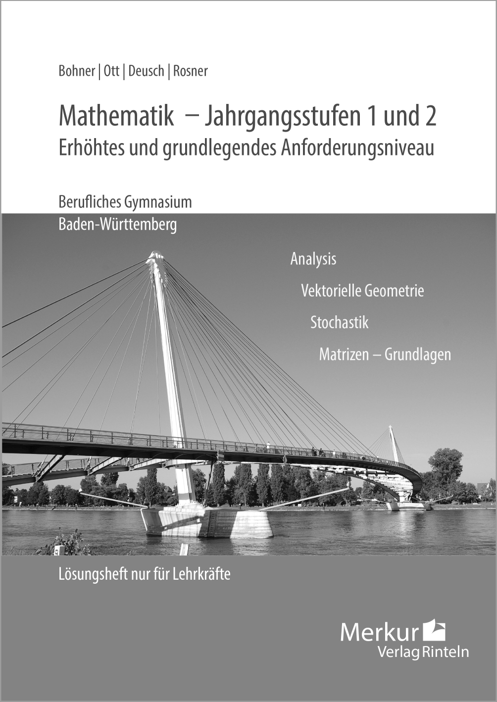 Mathematik - Jahrgangsstufen 1 und 2 - Erhöhtes und grundlegendes Anforderungsniveau - Lösungen