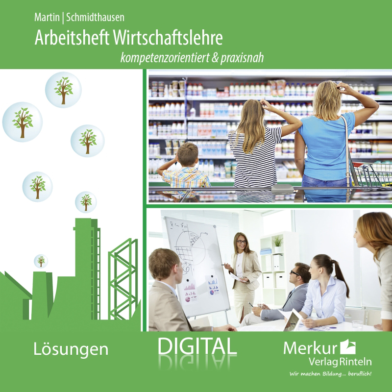 Arbeitsheft Wirtschaftslehre kompetenzorientiert & praxisnah - digitales Lehrerbegleitmaterial