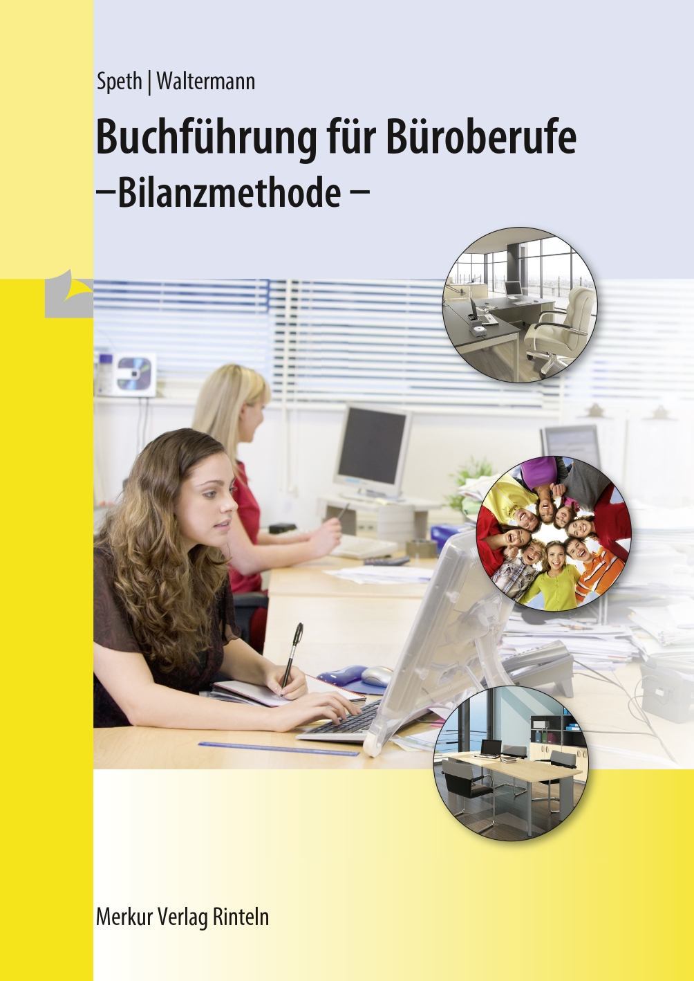 Buchführung für Büroberufe -Bilanzmethode-