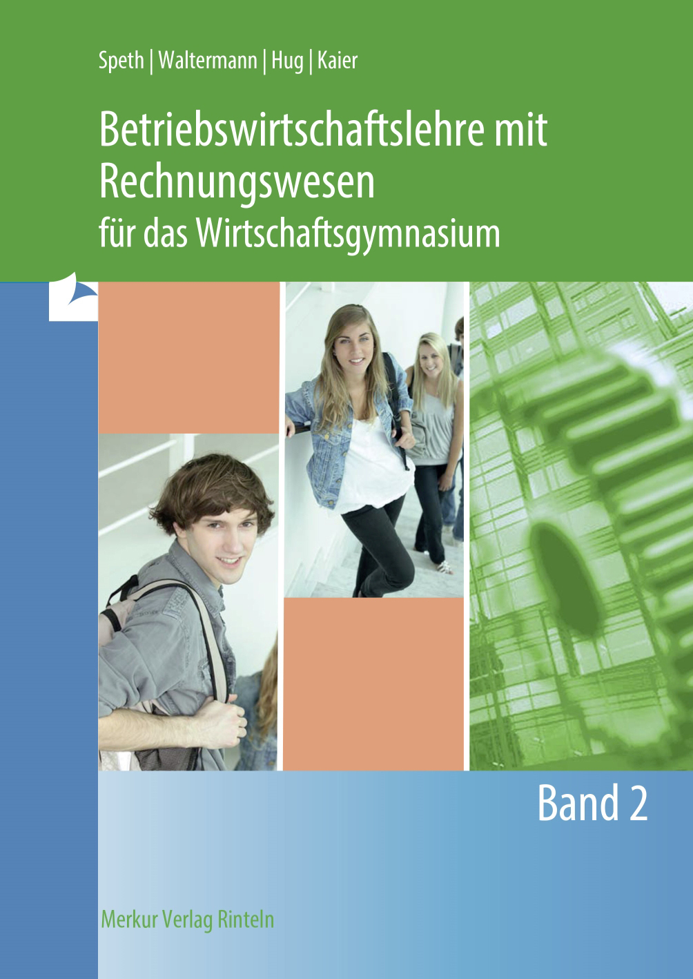 Betriebswirtschaftslehre mit Rechnungswesen für das Wirtschaftsgymnasium Band 2