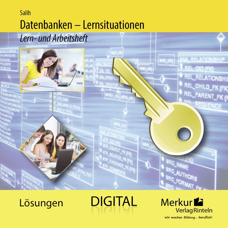 Datenbanken - Lernsituationen Lern- und Arbeitsheft - digitales Lehrerbegleitmaterial