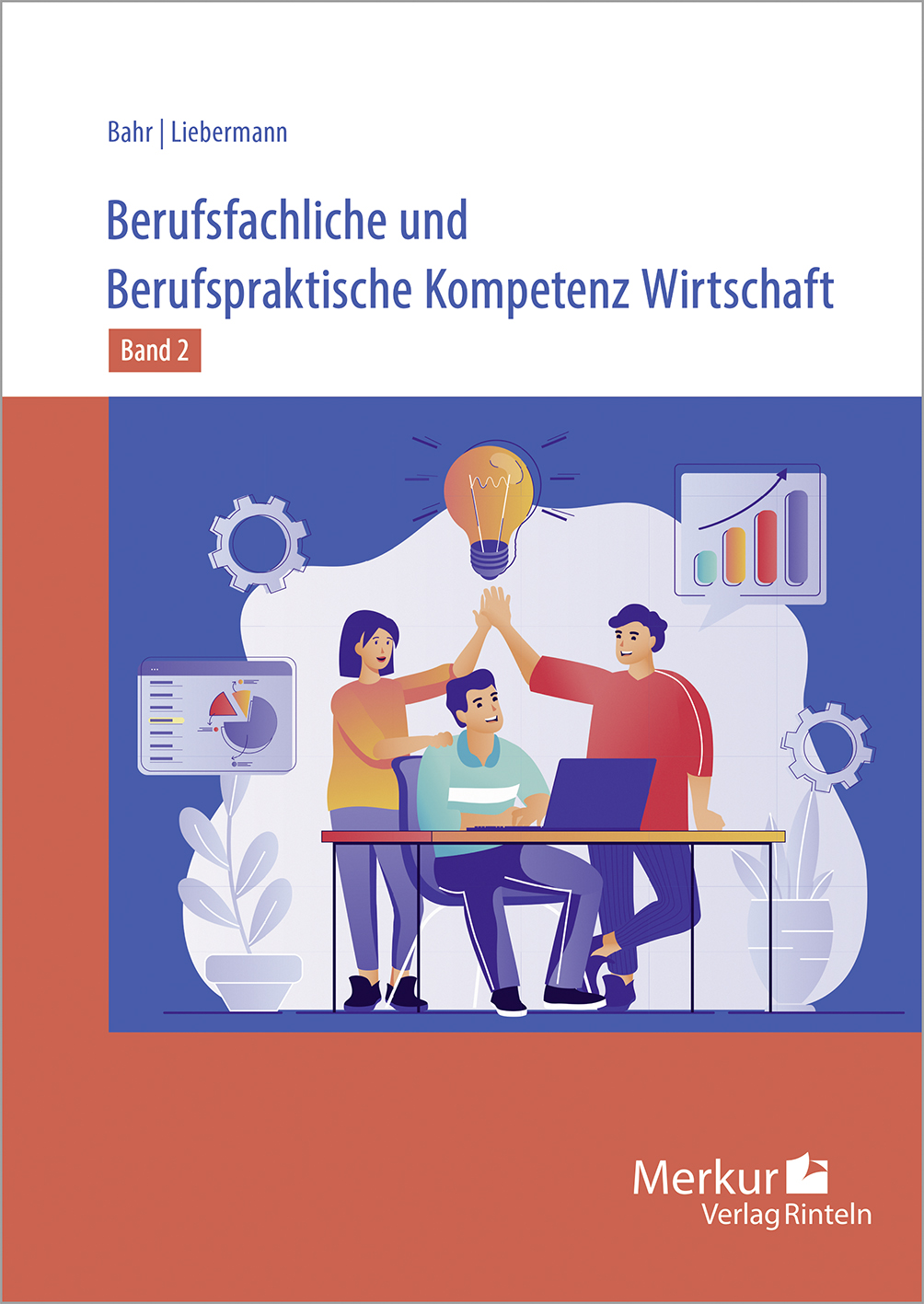Berufsfachliche und Berufspraktische Kompetenz Wirtschaft – Band 2