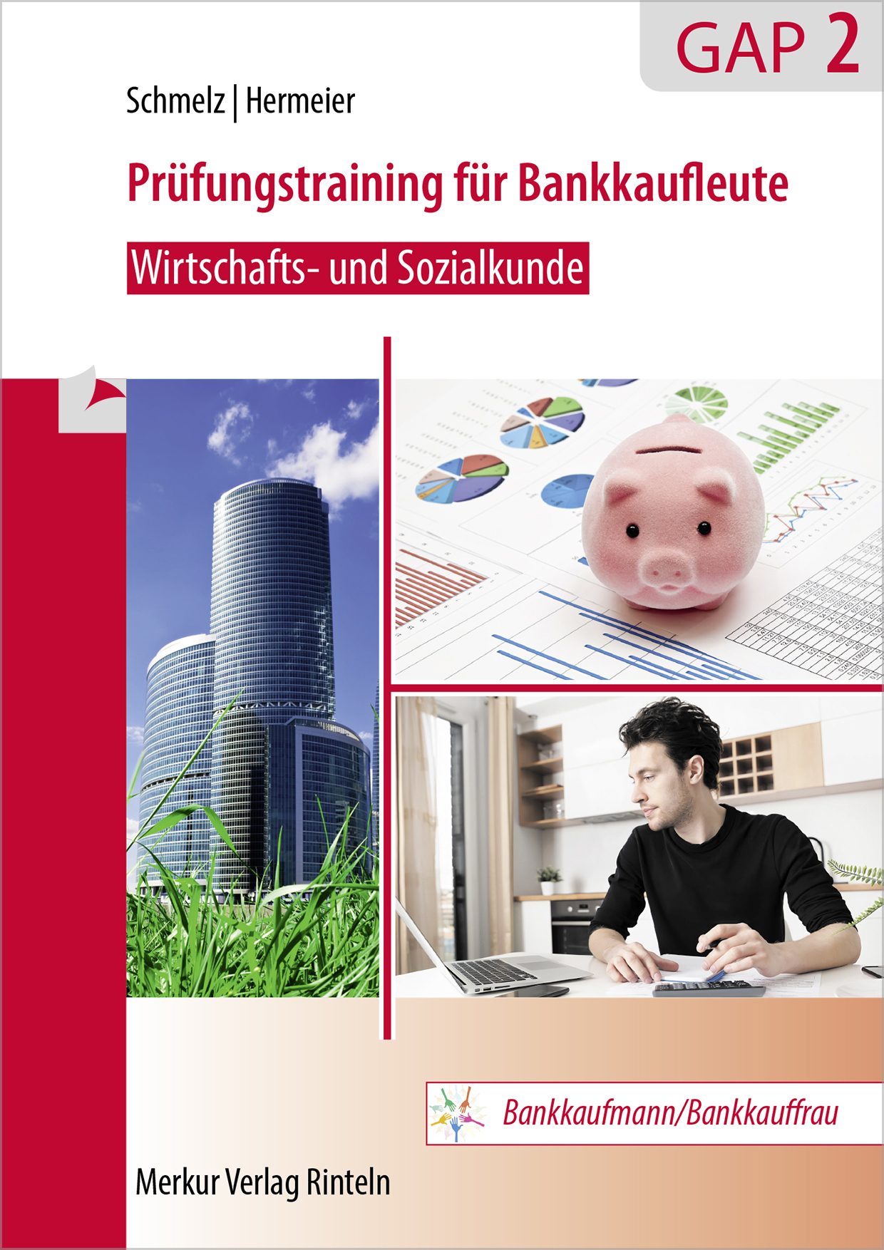Prüfungstraining für Bankkaufleute GAP 2 Wirtschafts- und Sozialkunde