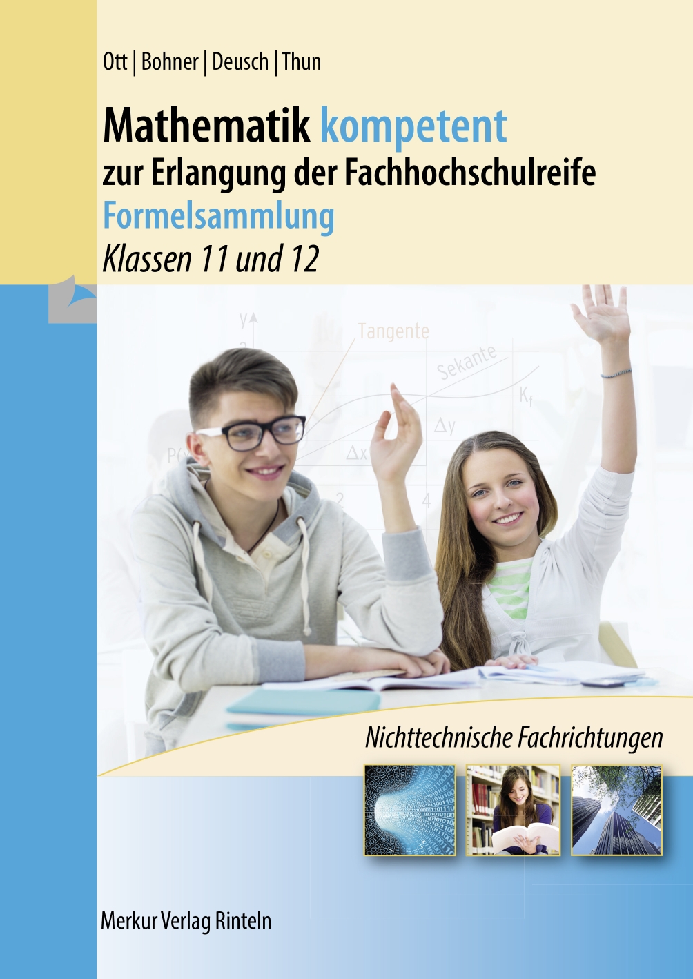 Mathematik kompetent zur Erlangung der Fachhochschulreife - Formelsammlung Klassen 11 und 12