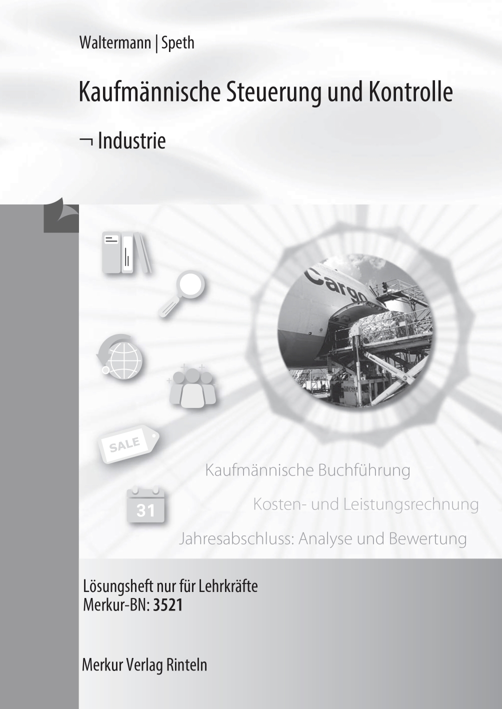 Kaufmännische Steuerung und Kontrolle - Industrie Lösungen