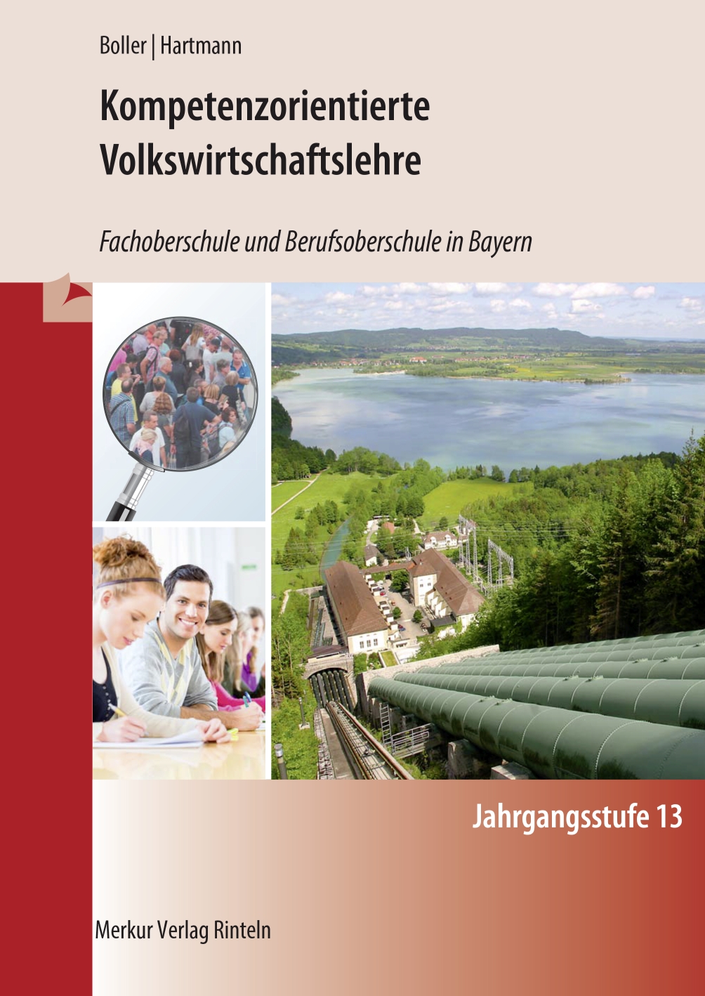 Kompetenzorientierte Volkswirtschaftslehre Fachoberschule und Berufsoberschule in Bayern Jahrgangsstufe 13