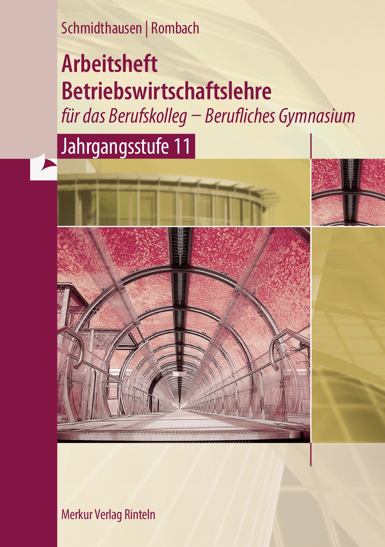 Arbeitsheft Betriebswirtschaftslehre für das Berufskolleg - Berufliches Gymnasium - Jahrgangsstufe 11