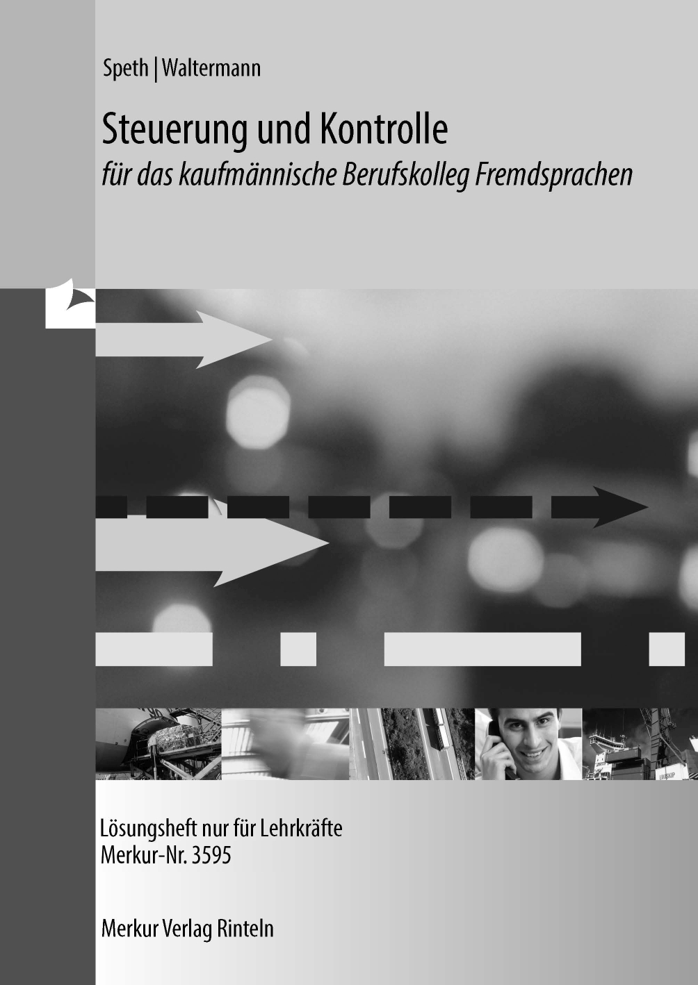 Steuerung und Kontrolle für das kaufmännische Berufskolleg Fremdsprachen - Lösungen