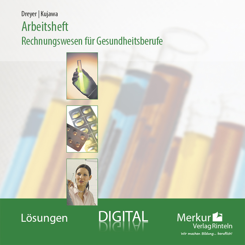 Lösungen Arbeitsheft Rechnungswesen für Gesundheitsberufe