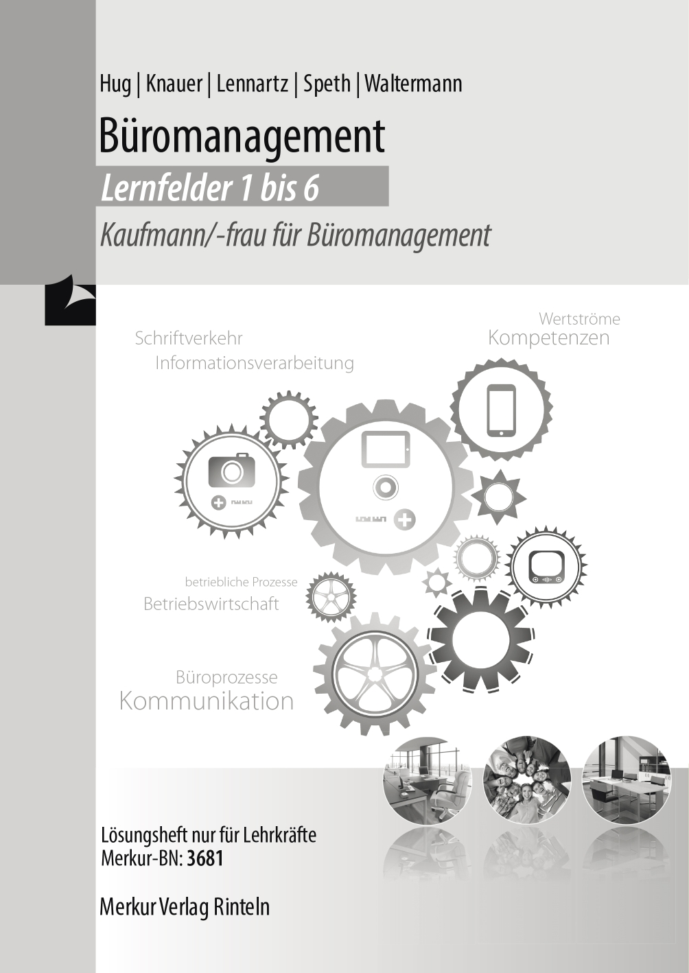 Büromanagement Lernfelder 1 bis 6 Kaufmann/-frau für Büromanagement Lösungen