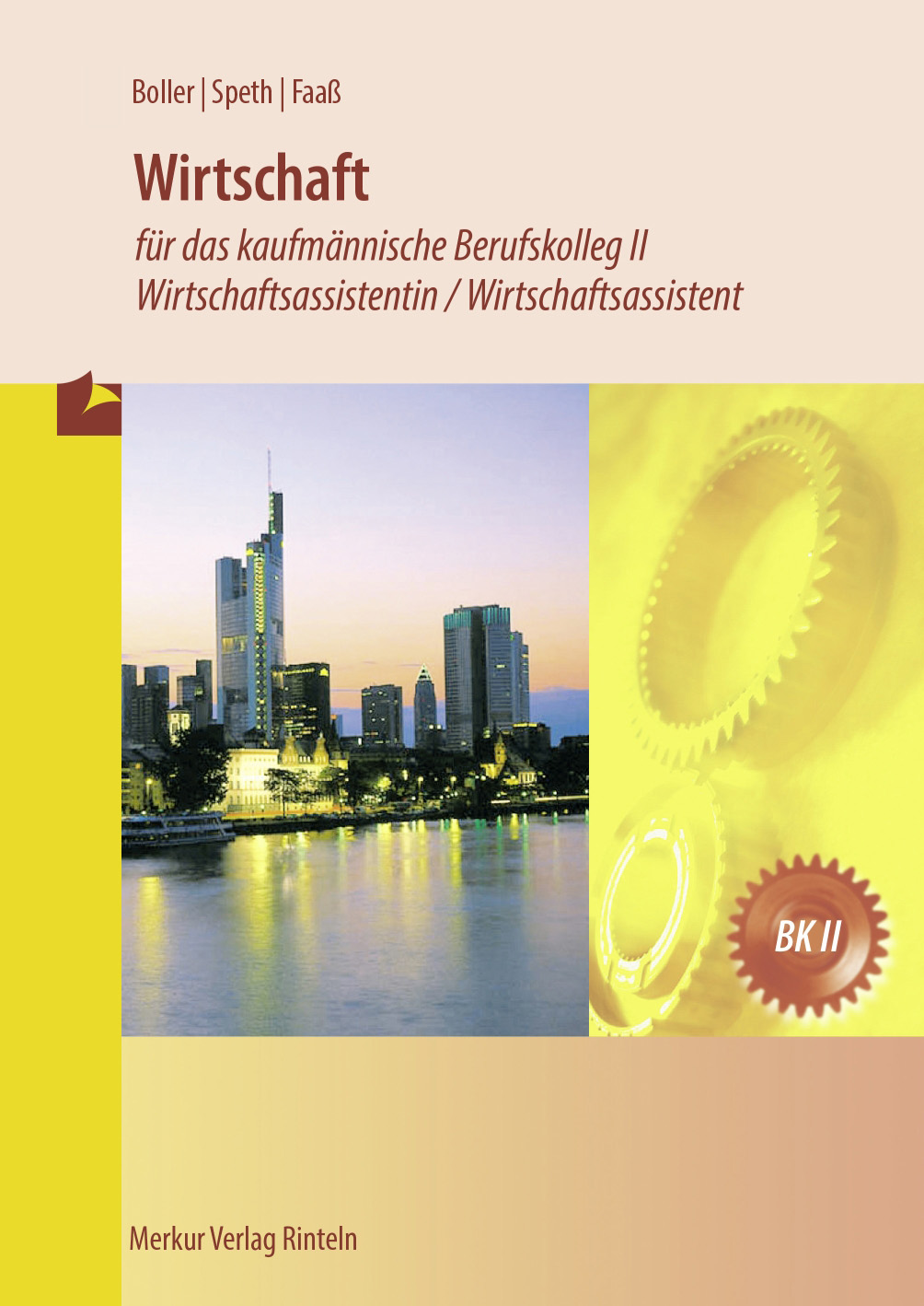 Wirtschaft für das kaufmännische BK II / Wirtschaftsassistenten (BaWü) (E-Book)