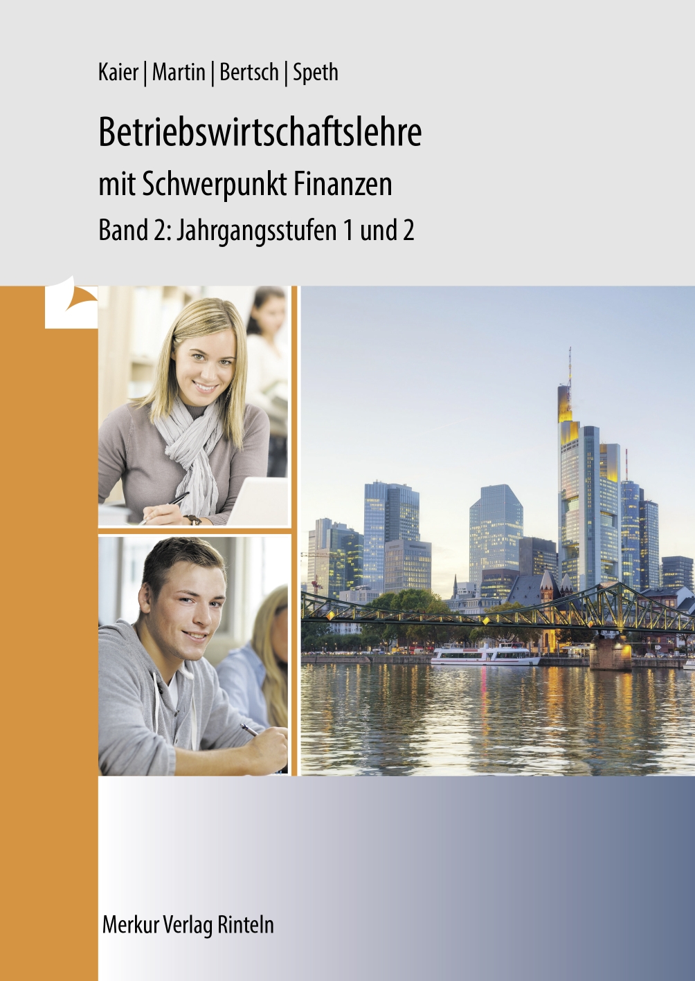 Betriebswirtschaftslehre mit Schwerpunkt Finanzen Band 2: Jahrgangsstufen 1 und 2