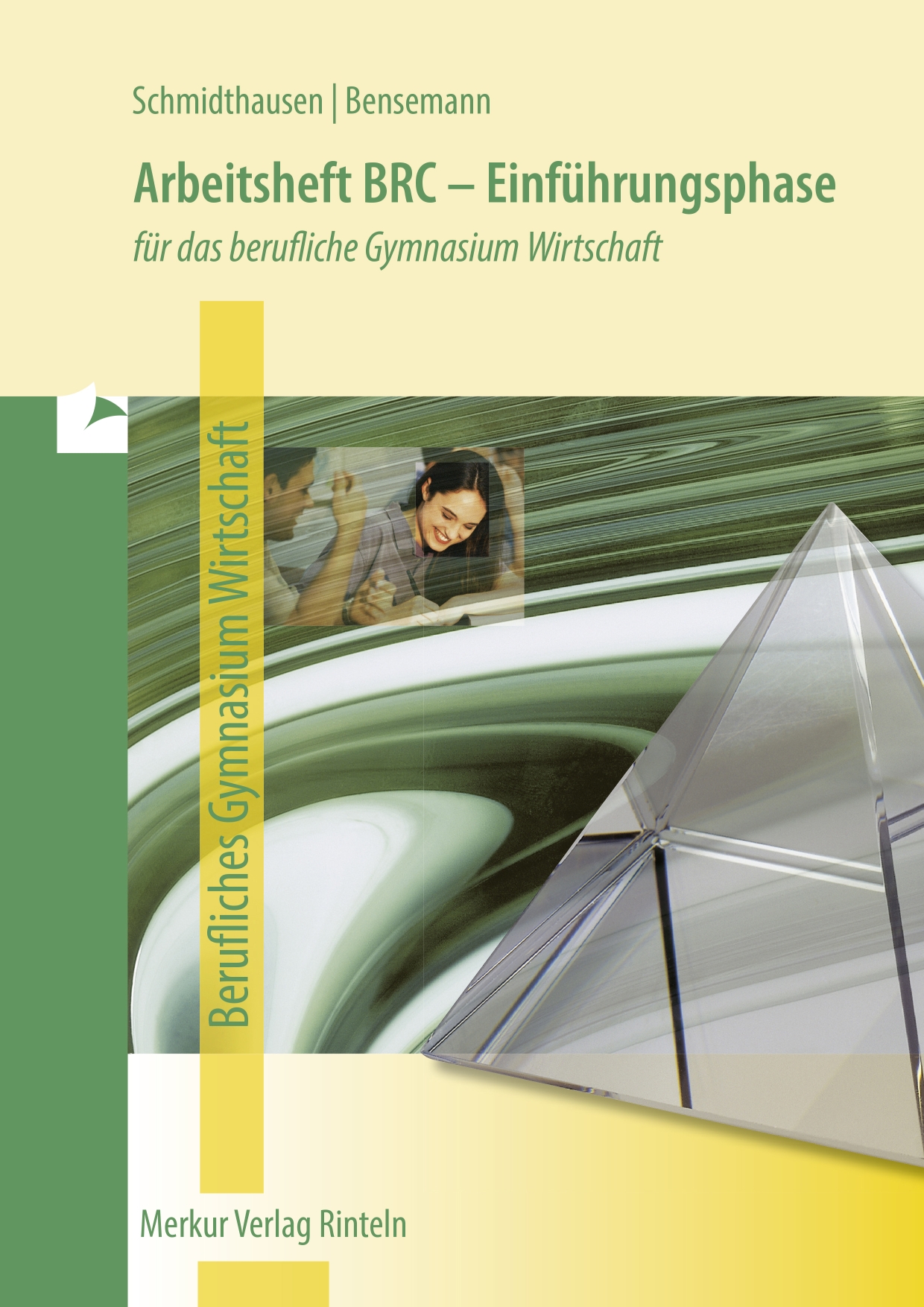 Arbeitsheft BRC - Einführungsphase für das berufliche Gymnasium Wirtschaft