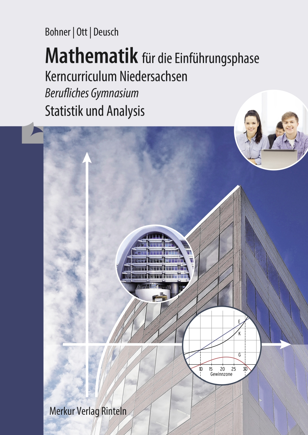 Mathematik für die Einführungsphase Kerncurriculum Niedersachsen - Berufliches Gymnasium Statistik und Analysis