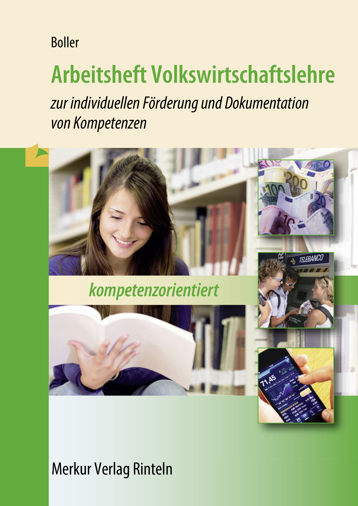 Arbeitsheft Volkswirtschaftslehre - zur individuellen Förderung und Dokumentation von Kompetenzen kompetenzorientiert