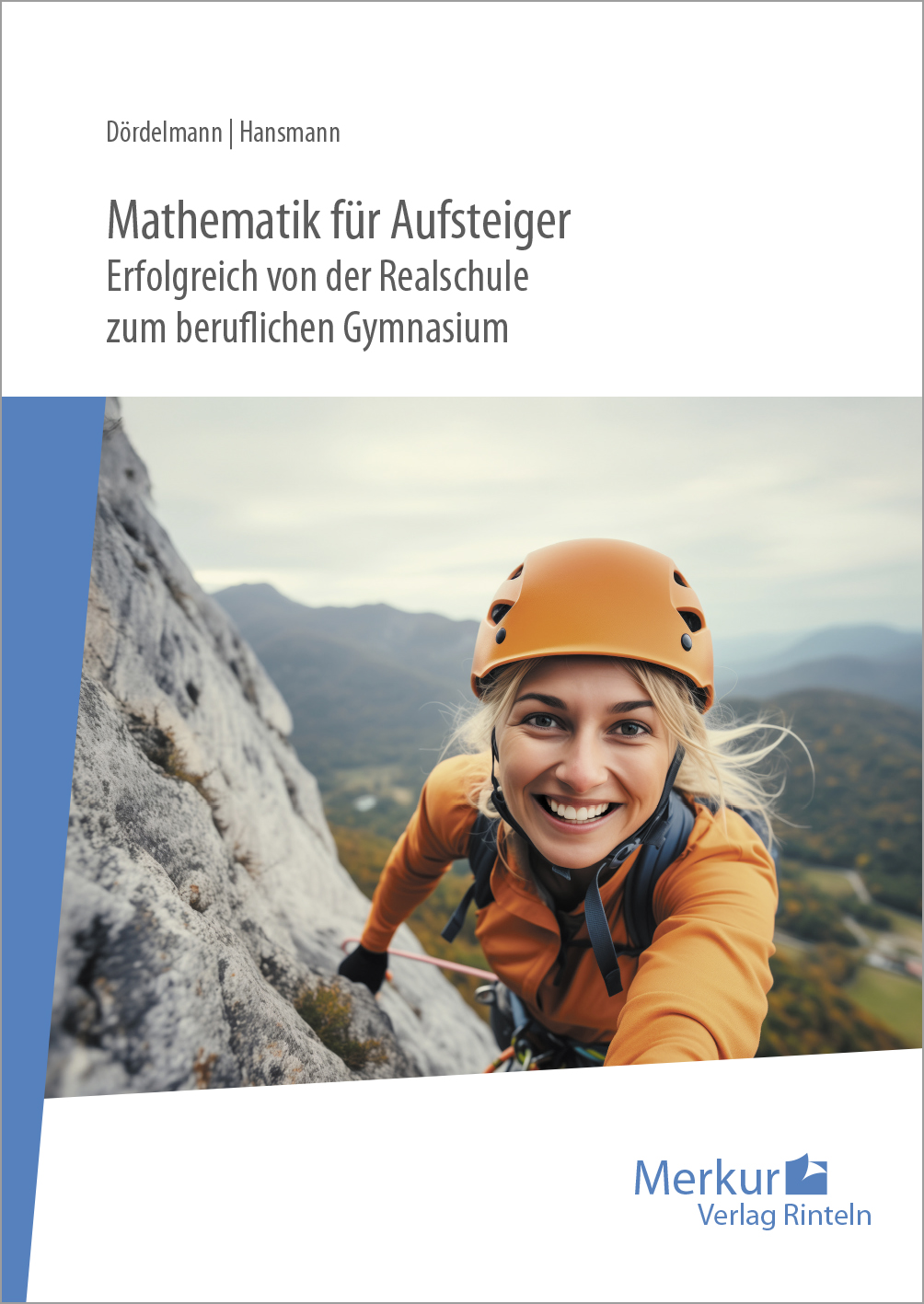 Mathematik für Aufsteiger Erfolgreich von der Realschule zum beruflichen Gymnasium