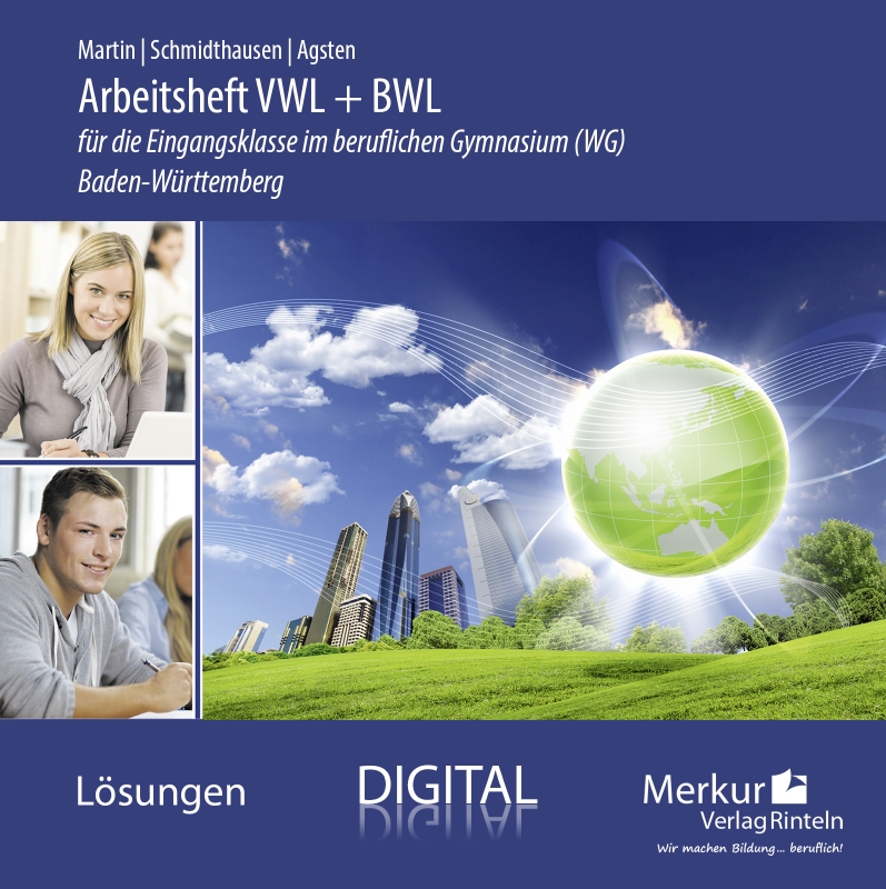 Arbeitsheft VWL + BWL für die Eingangsklasse im beruflichen Gymnasium (WG) - digitales Lehrerbegleitmaterial
