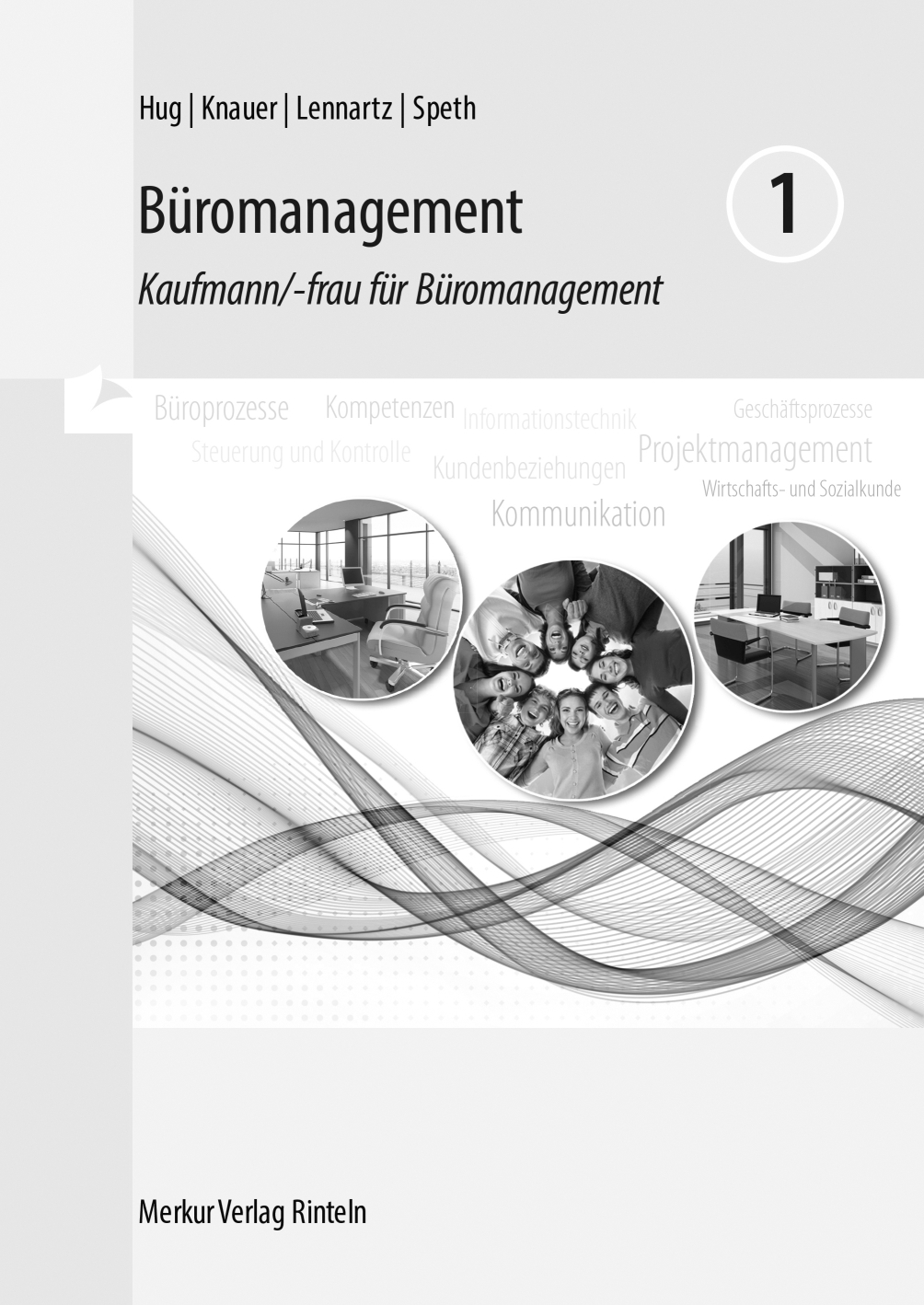 Büromanagement 1 Lernfelder 1-4 Kaufmann/-frau für Büromanagement -1. Ausbildungsjahr - Lösungen