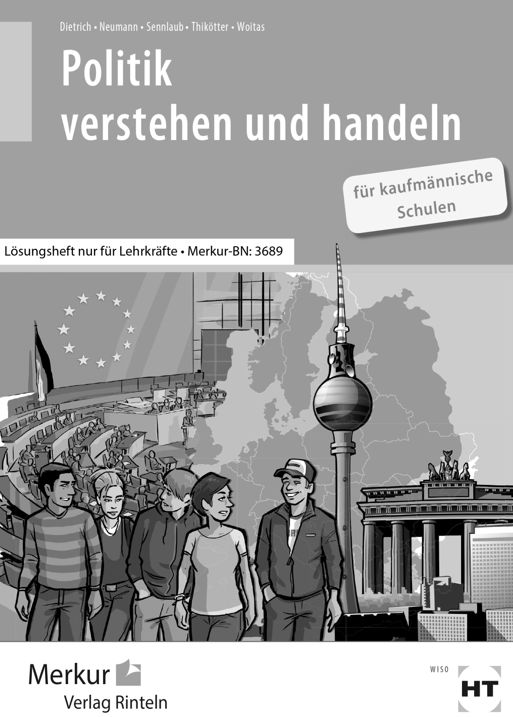 Politik verstehen und handeln für kaufmännische Schulen Lösungen