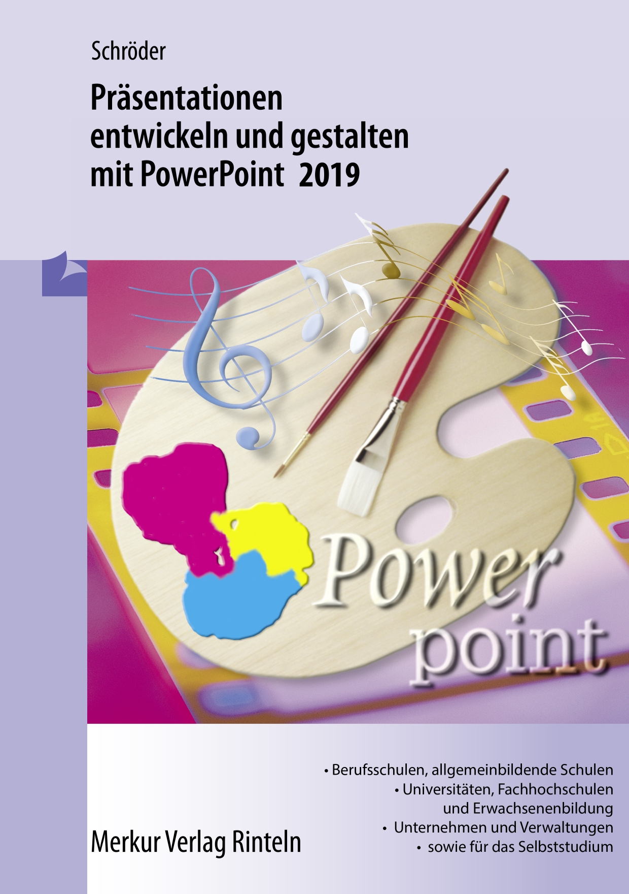 Präsentationen entwickeln und gestalten mit PowerPoint 2019 Lern- und Übungsbuch mit Projektaufgaben