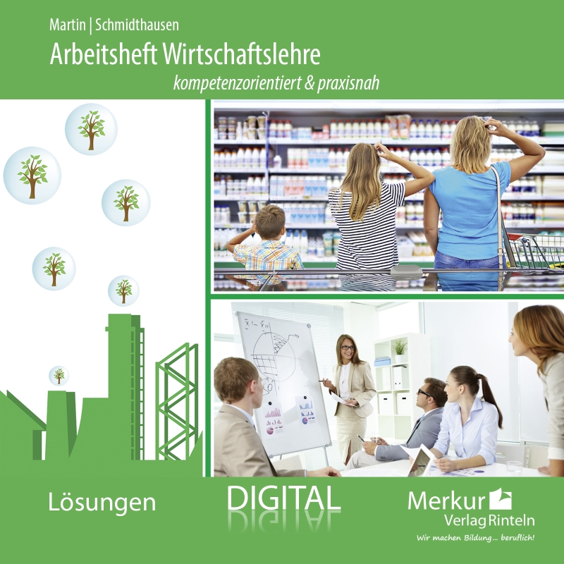 Arbeitsheft Wirtschaftslehre für berufliche Gymnasien - kompetenzorientiert & praxisnah - digitales Lehrerbegleitmaterial