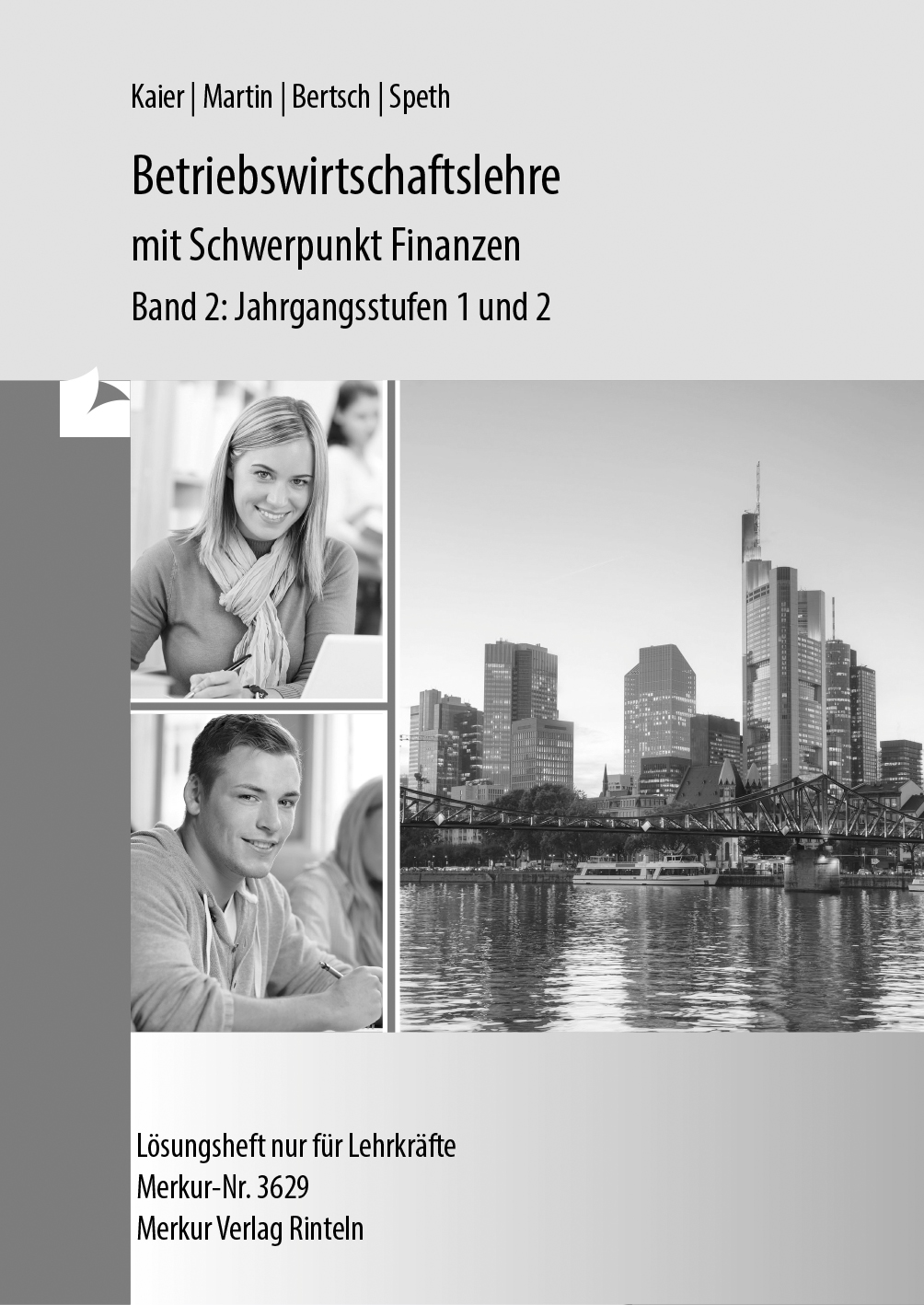 Betriebswirtschaftslehre mit Schwerpunkt Finanzen Band 2: Jahrgangsstufen 1 und 2 - Lösungen