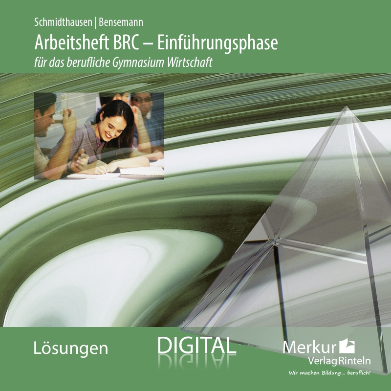 Arbeitsheft BRC - Einführungsphase für das berufliche Gymnasium Wirtschaft - digitales Lehrerbegleitmaterial