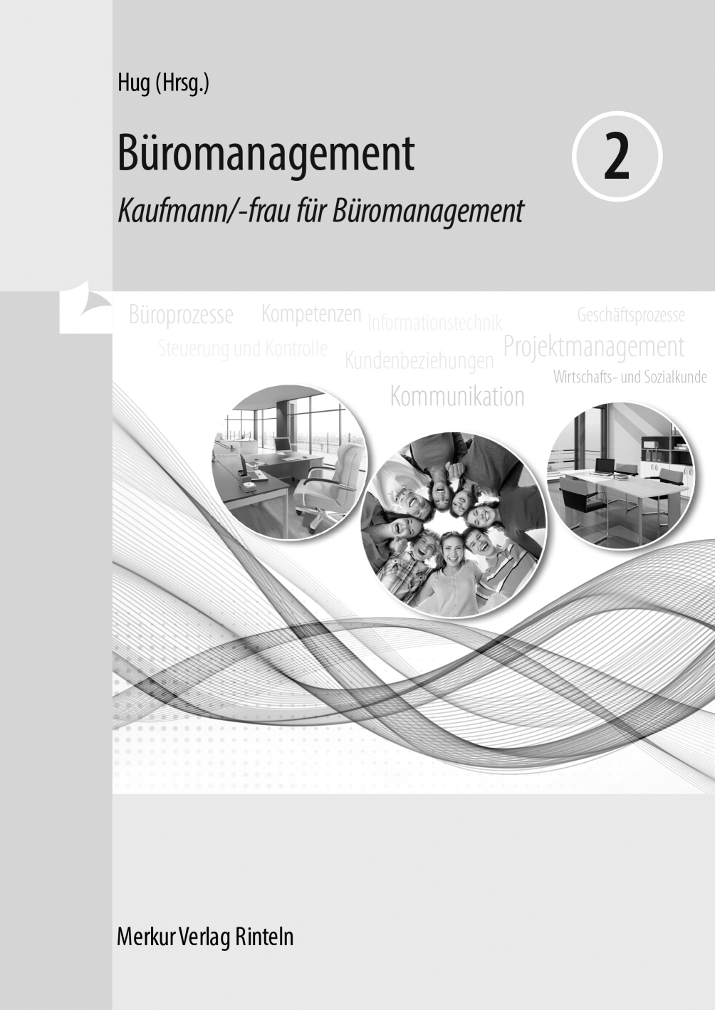 Büromanagement 2 Kaufmann/-frau für Büromanagement -2. Ausbildungsjahr (Lernfelder 5 bis 8) - Lösungen