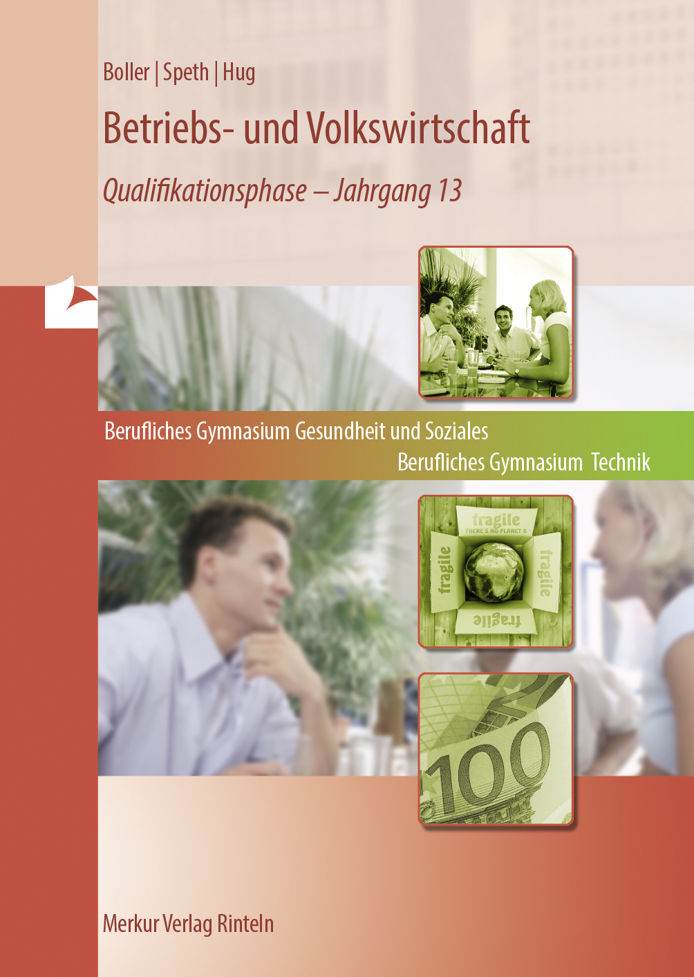 Betriebs- und Volkswirtschaft Band 3: Qualifikationsphase - Jahrgang 13 (Niedersachsen)