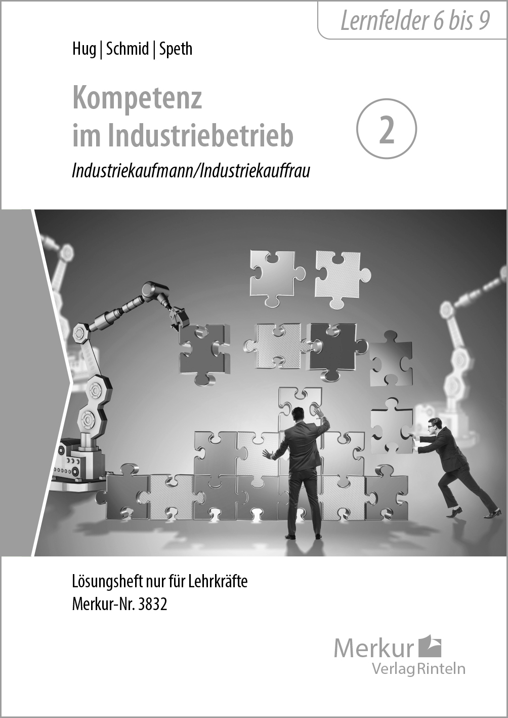 Lösungen zu Kompetenz im Industriebetrieb - Band 2