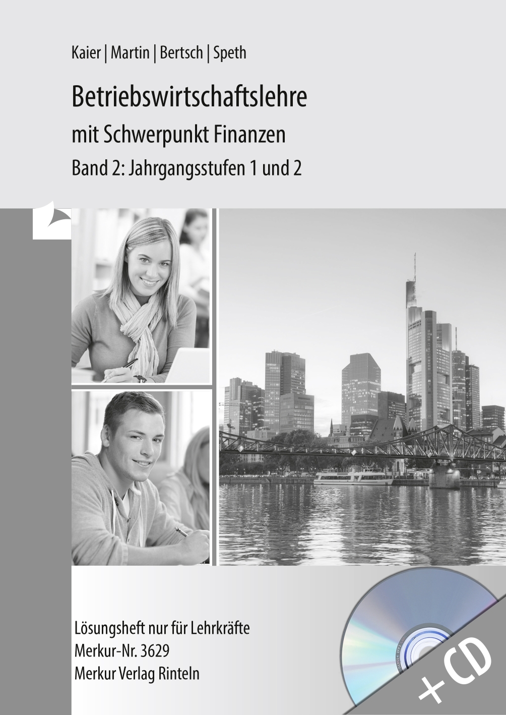 Betriebswirtschaftslehre mit Schwerpunkt Finanzen Band 2: Jahrgangsstufen 1 und 2 - Lösungen