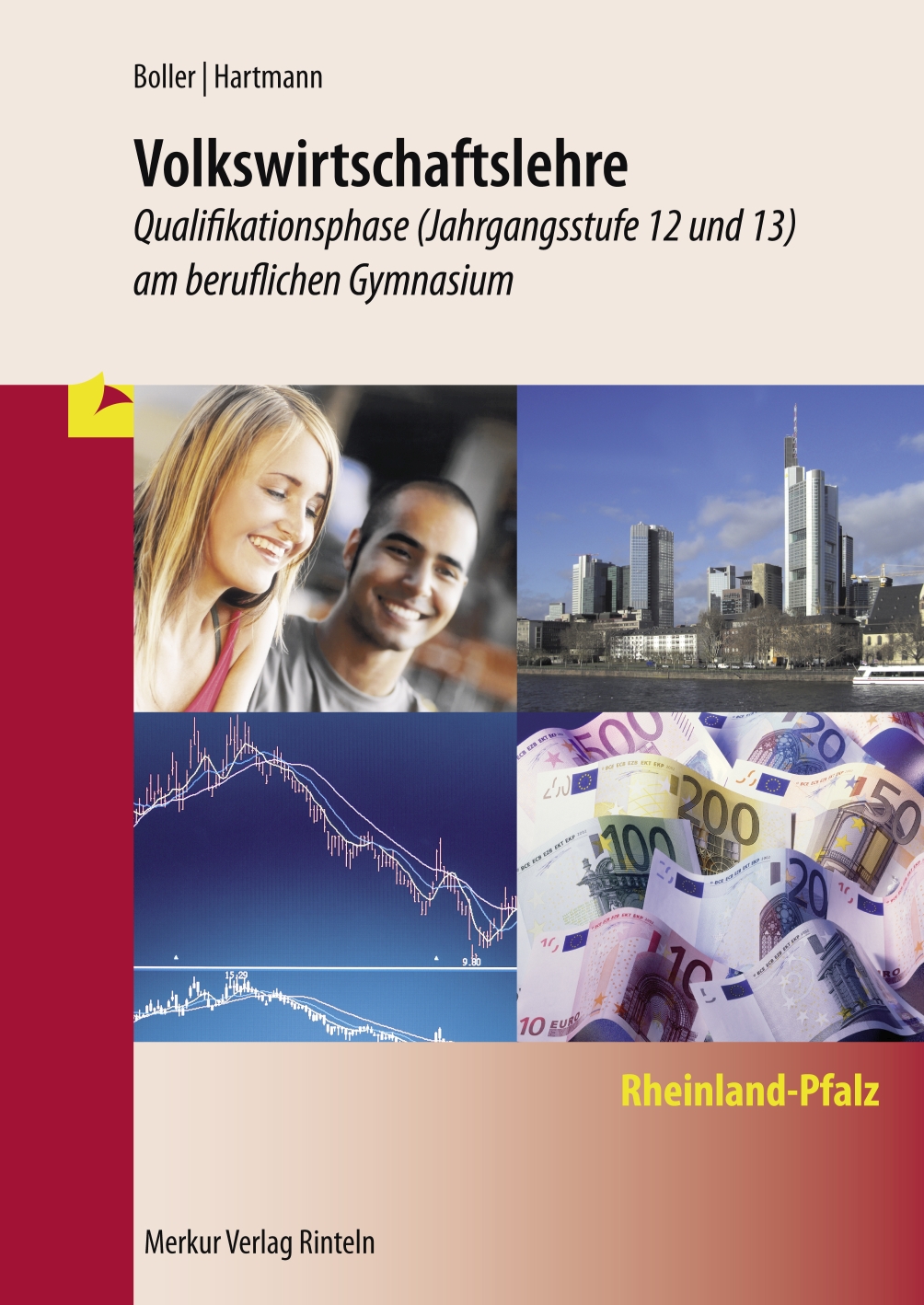 Volkswirtschaftslehre - Qualifikationsphase - Jahrgangsstufe 12 und 13 (Rheinland-Pfalz)
