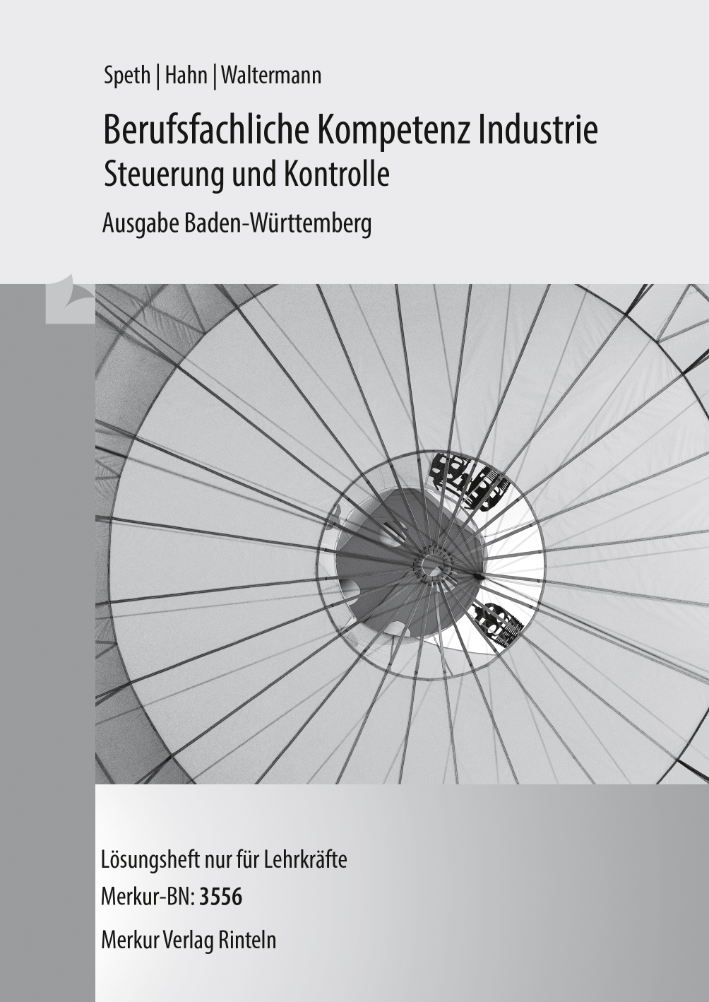 Berufsfachliche Kompetenz Industrie Steuerung und Kontrolle Ausgabe Baden-Württemberg - Lösungen